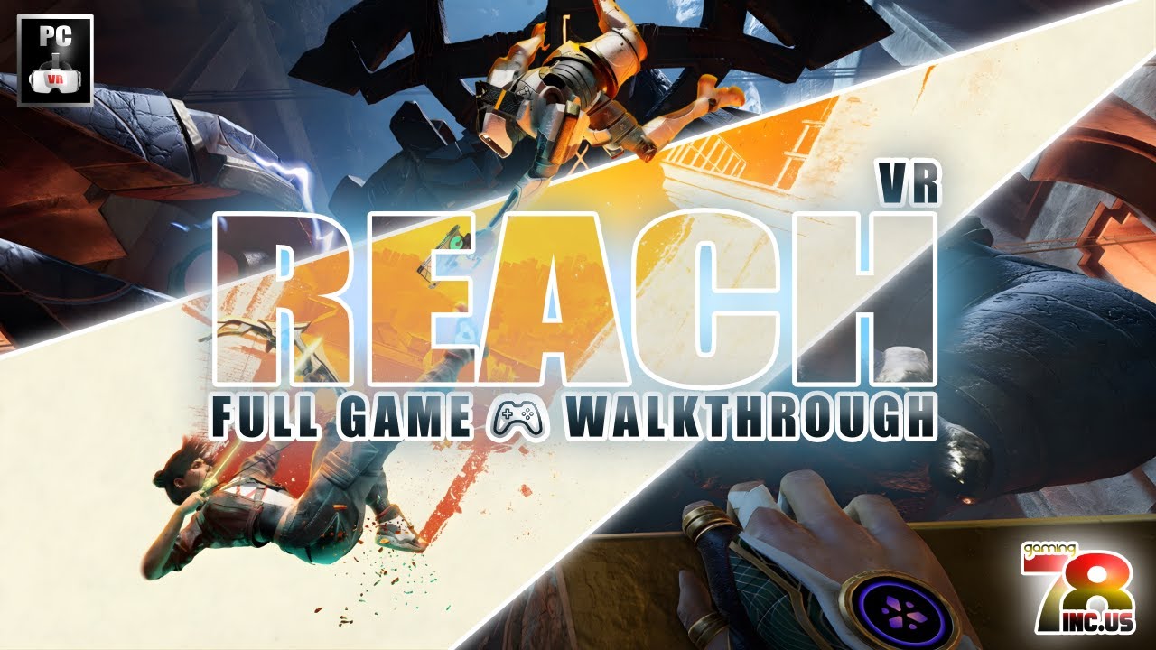 Reach | Full Game - Walkthrough | Steam VR | Meta Quest 3