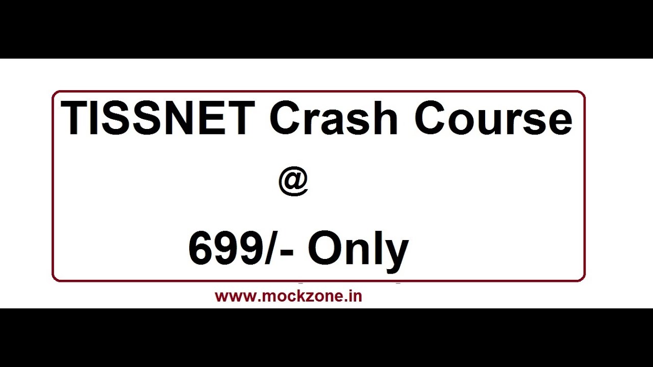 TISSNET Complete Crash Course @ 699/- (All Sections)
