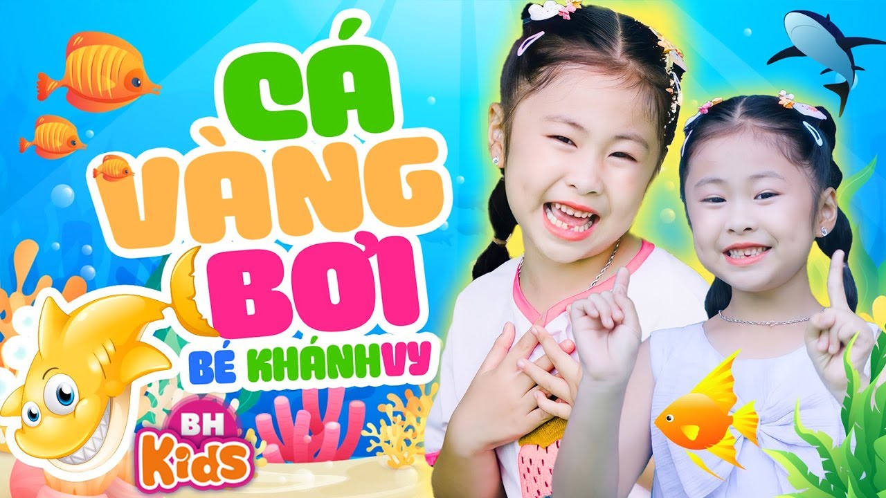 C&aacute; V&agrave;ng Bơi ♫ Hai v&acirc;y xinh xinh - B&eacute; Kh&aacute;nh Vy | Ca Nhạc Thiếu Nhi Vui Nhộn [Official MV 4K]