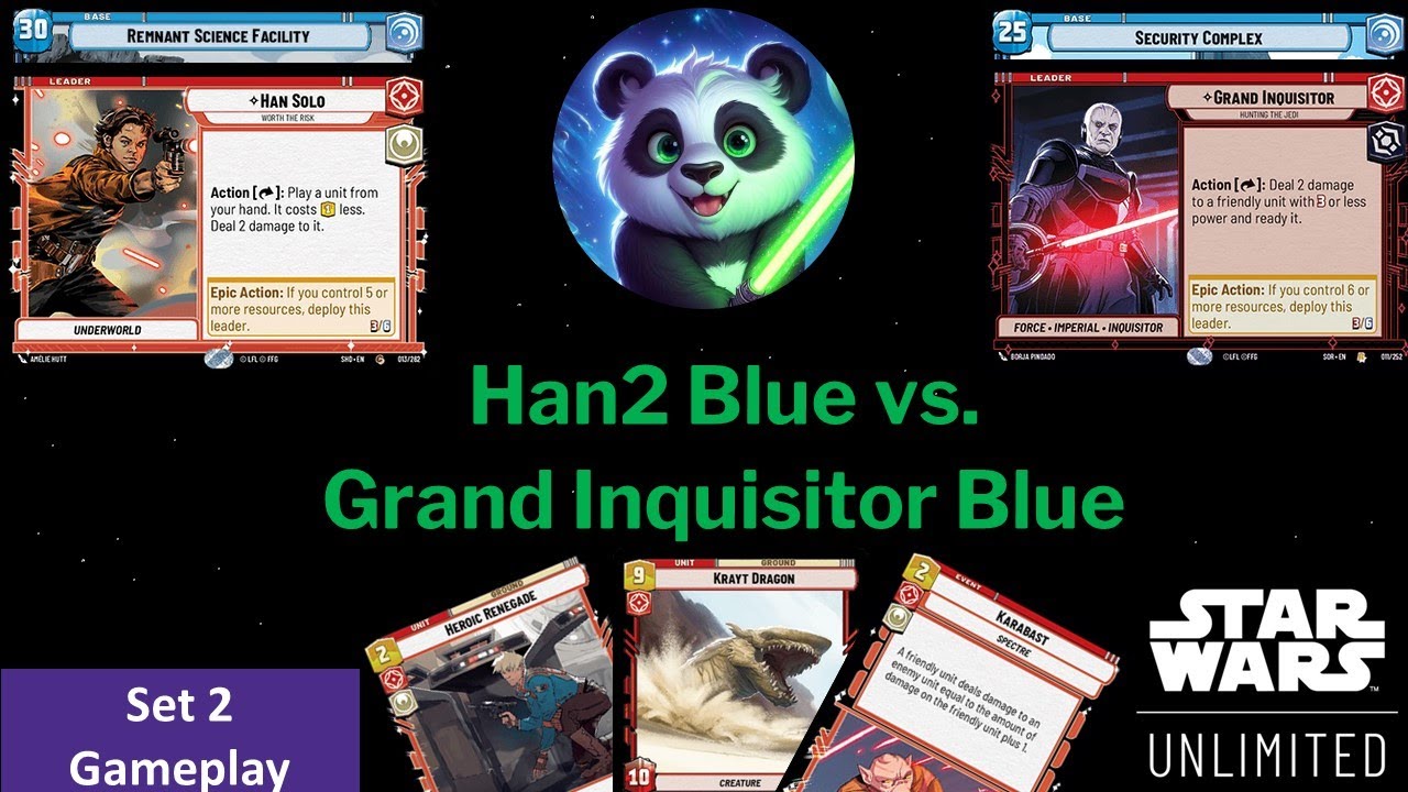 Han Solo 2 blue vs Grand Inquisitor Blue Gameplay - Star Wars Unlimited BO3 IRL