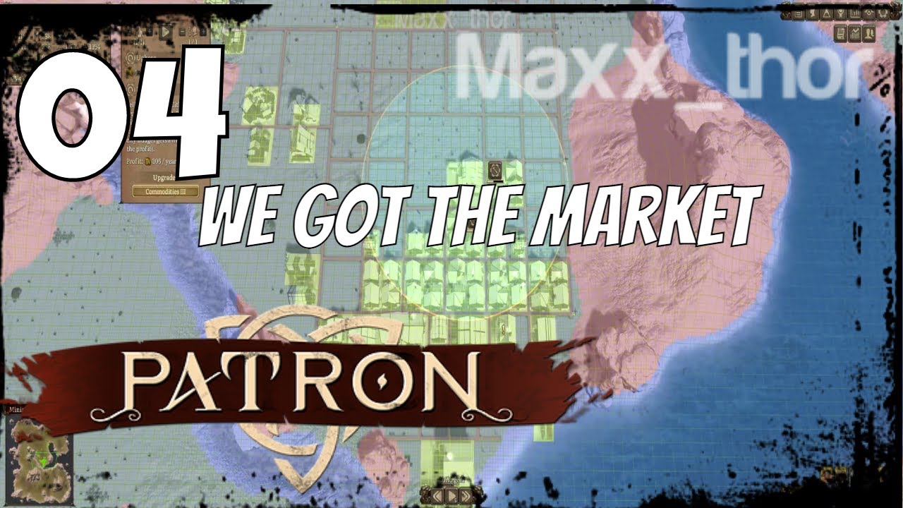 04 | Patron |  We Got The Market | Mediterranean Map | Single Player Campaign | Steam