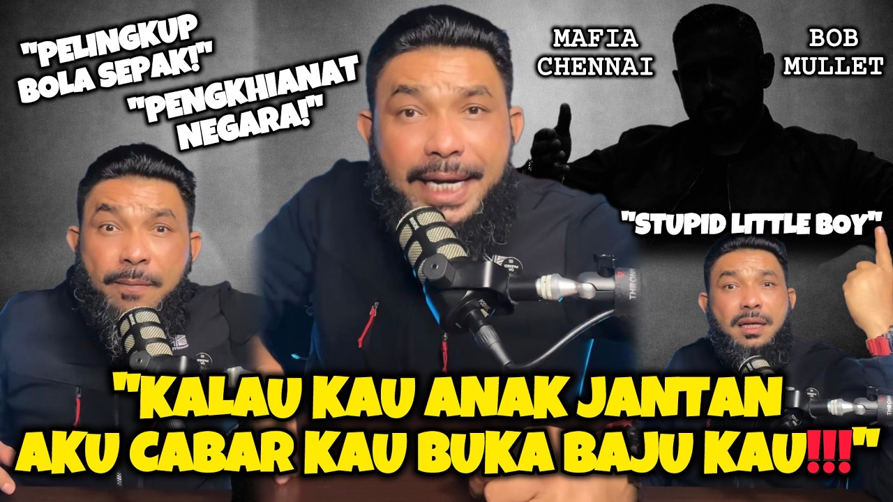 Sir Azri Mengamuk❗️Cabar Mafia Chennai @ Bob Mullet Buka Baju❓