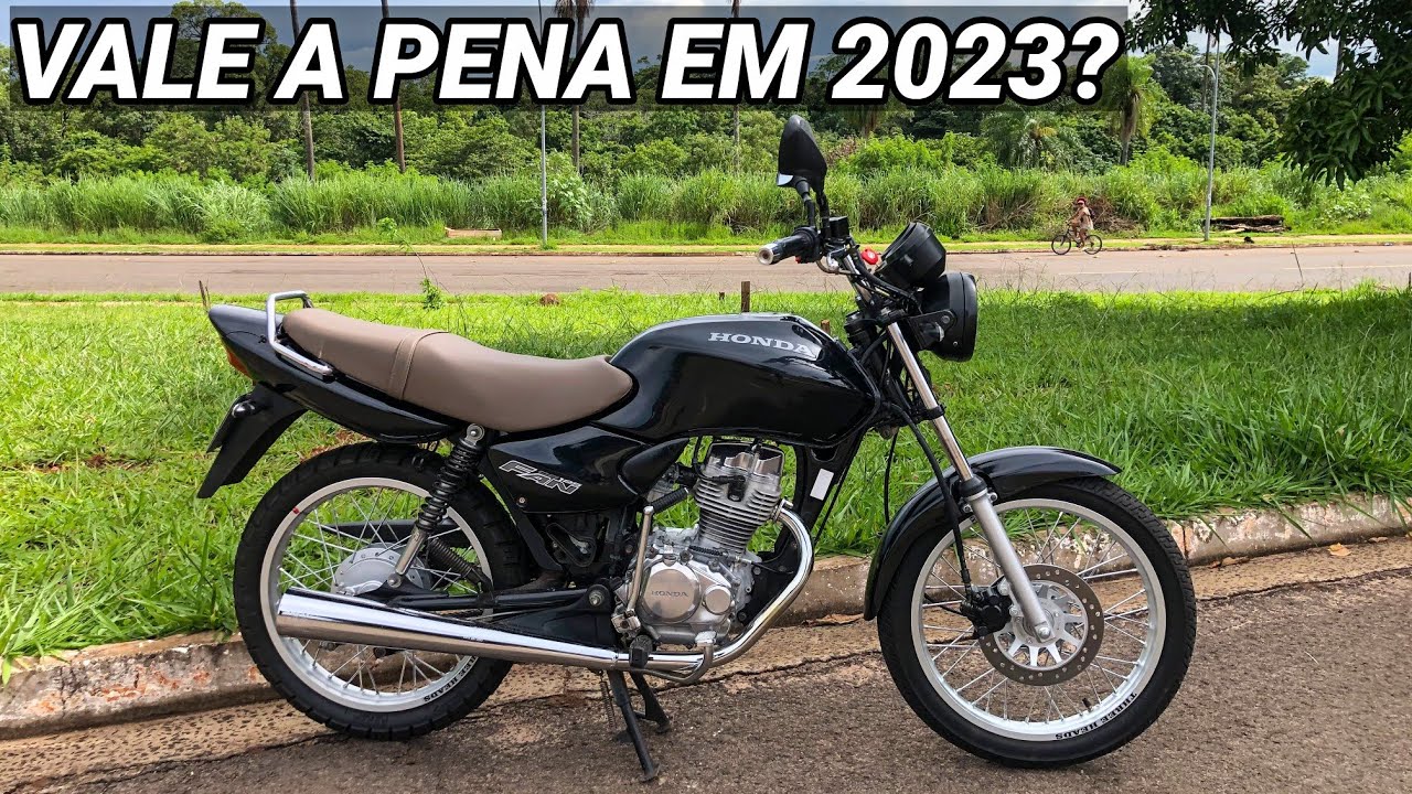 VALE A PENA COMPRAR UMA CG 125 FAN 2008 EM 2023?