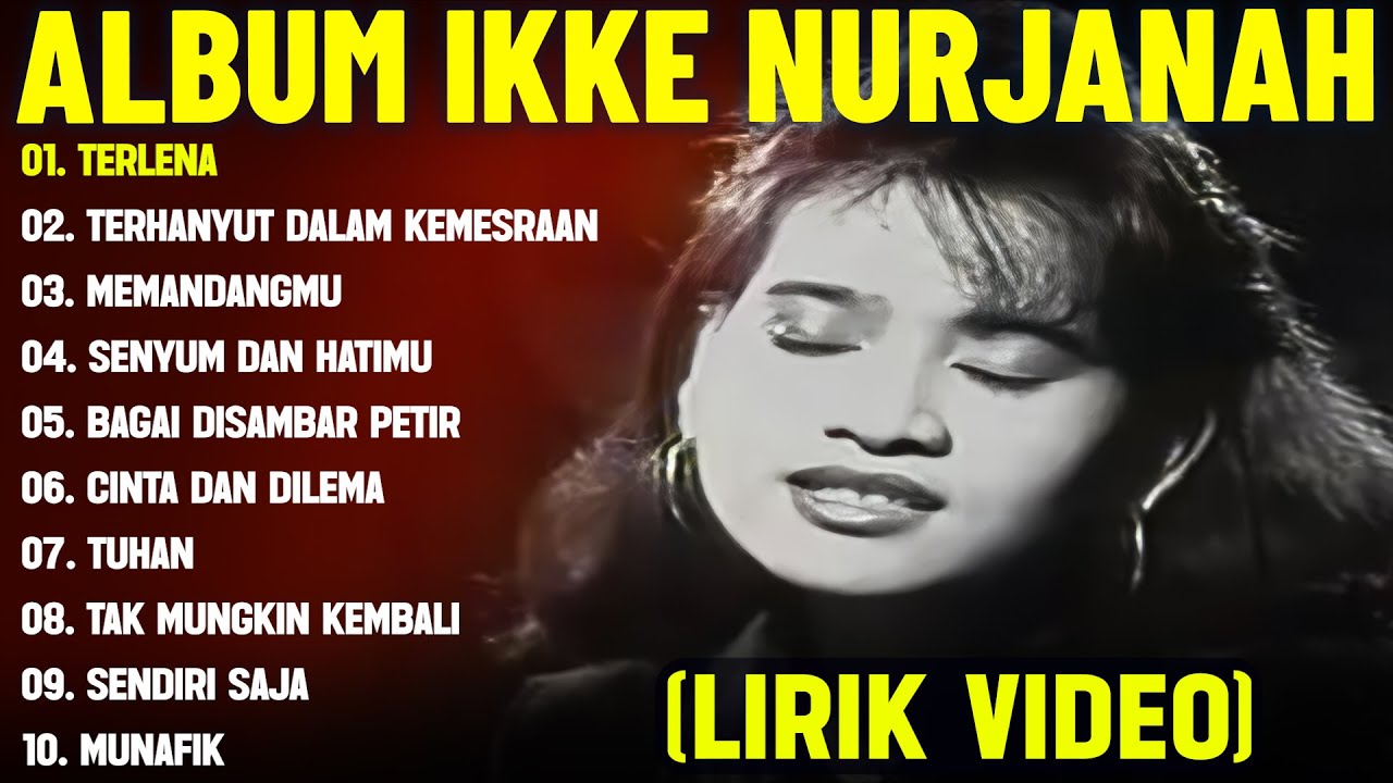 TERLENA - IKKE NURJANAH FULL ALBUM TERBAIK (LIRIK VIDEO) TERHANYUT DALAM KEMESRAAN - DANGDUT LAWAS