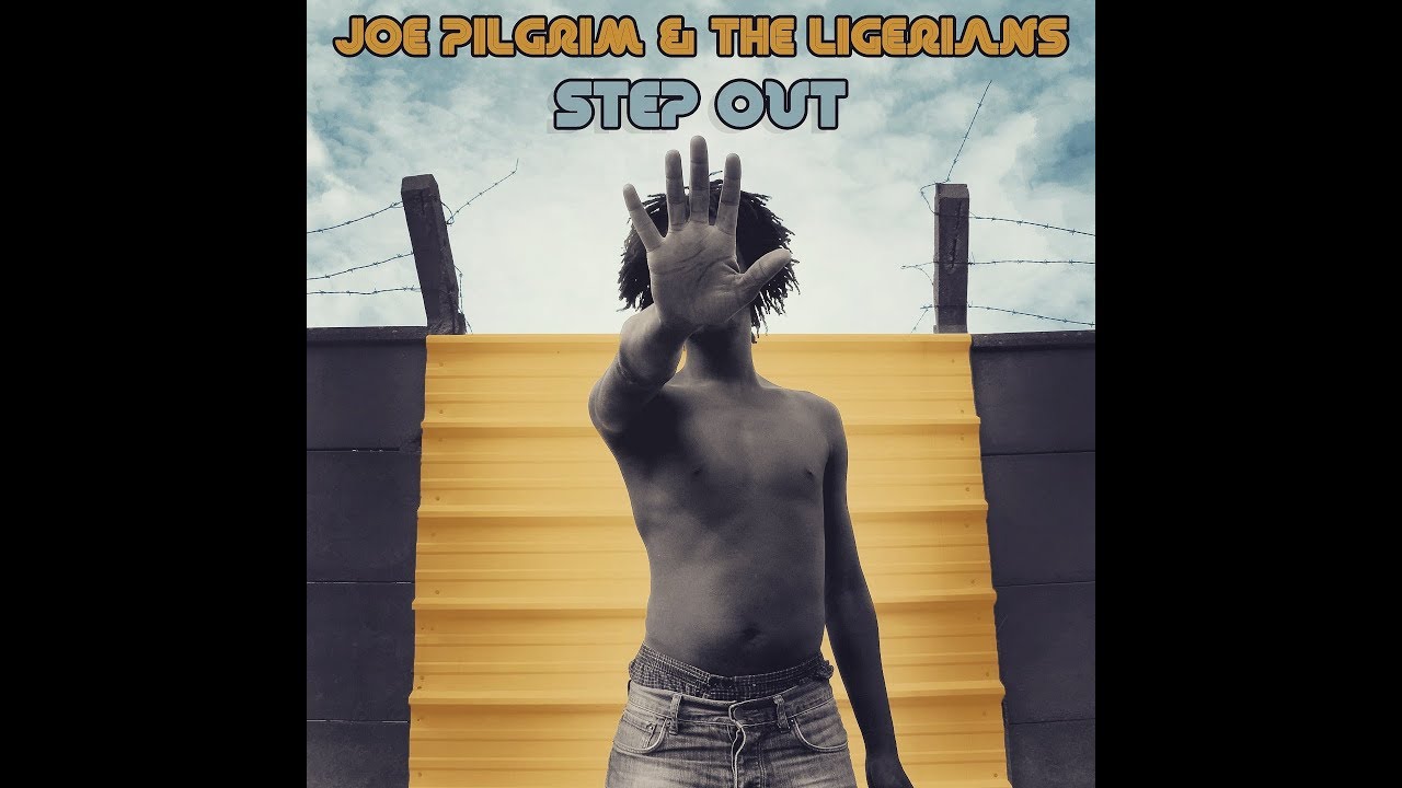 Joe Pilgrim & The Ligerians - Step Out - full E.P*