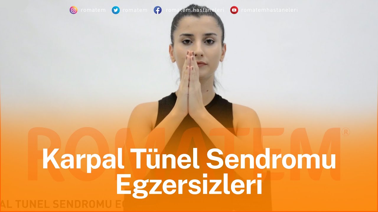 Karpal Tünel Sendromu (Carpal Tunnel Exercises) Egzersizleri
