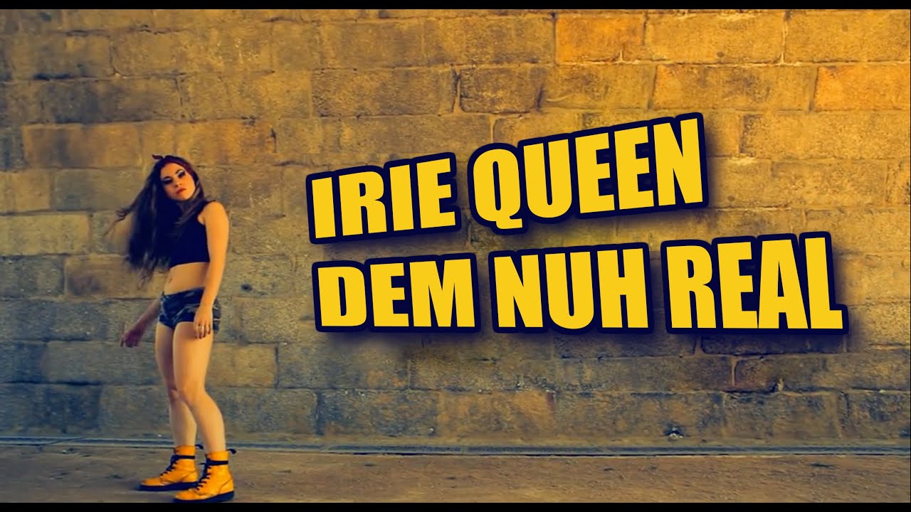 Irie Queen |♛| Coreograf&iacute;a Dem Nuh Real [Bugle] @IrieQueen 2013 #Dancehall