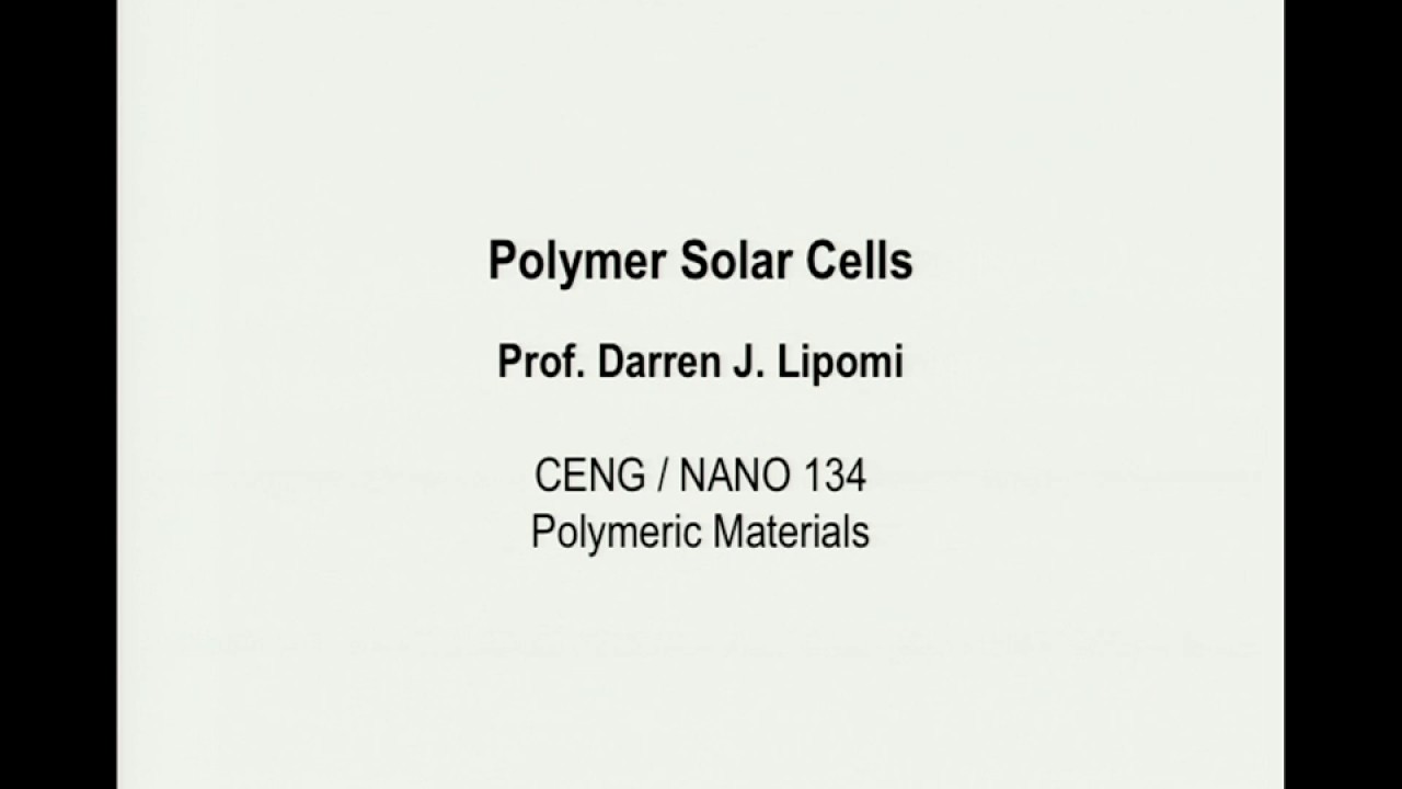 Sup3 - Polymer solar cells - UCSD NANO 134 - Darren Lipomi