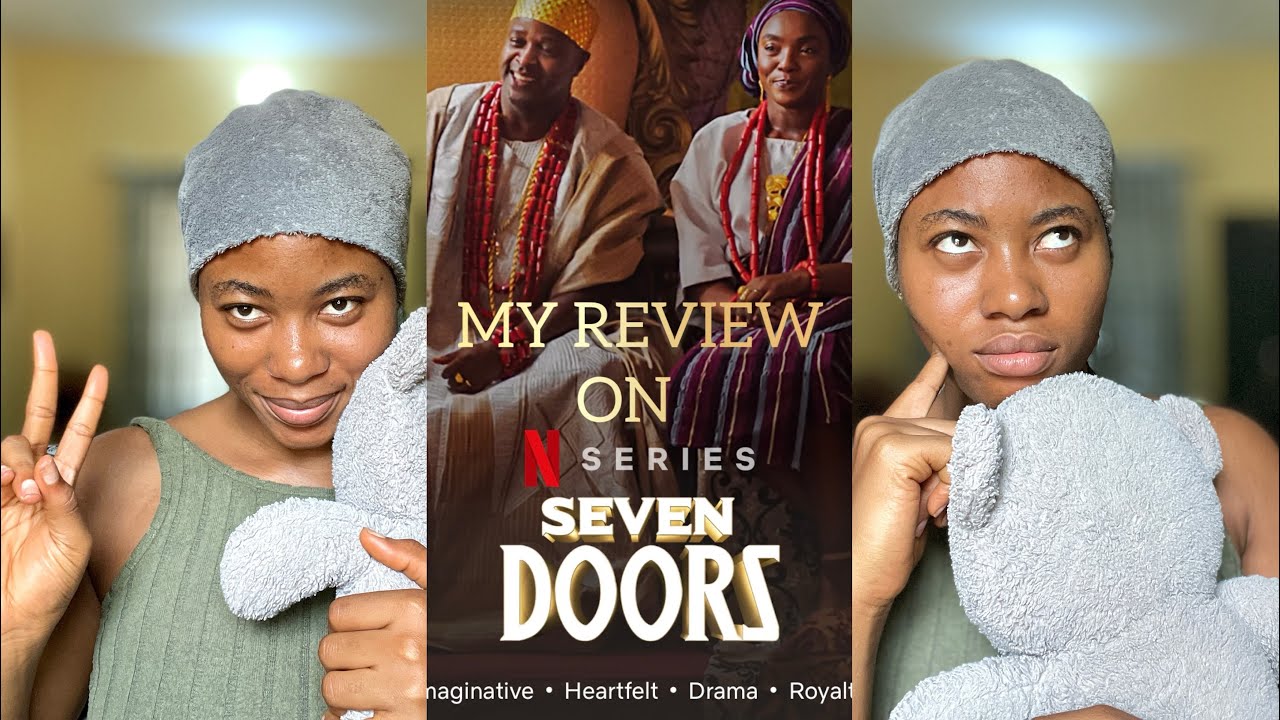 FOREFATHERS AND PROBLEMS 5&6- MY REVIEW ON THE MOVIE TITLED “SEVEN DOORS”
