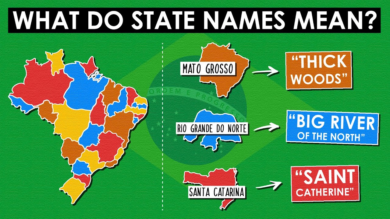 How Did Each BRAZILIAN State Get Its Name?