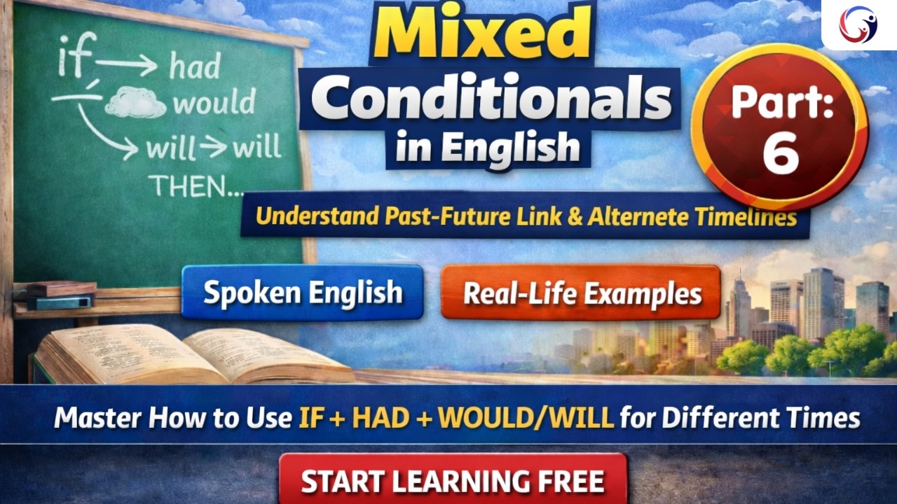 Mixed Conditionals in English | Real-Life Usage Made Simple | GKPro Academy