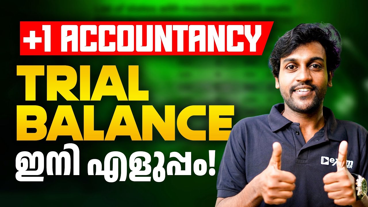 Plus One Accountancy | Trial Balance Simpleആയി പഠിക്കാം ... | Exam Winner