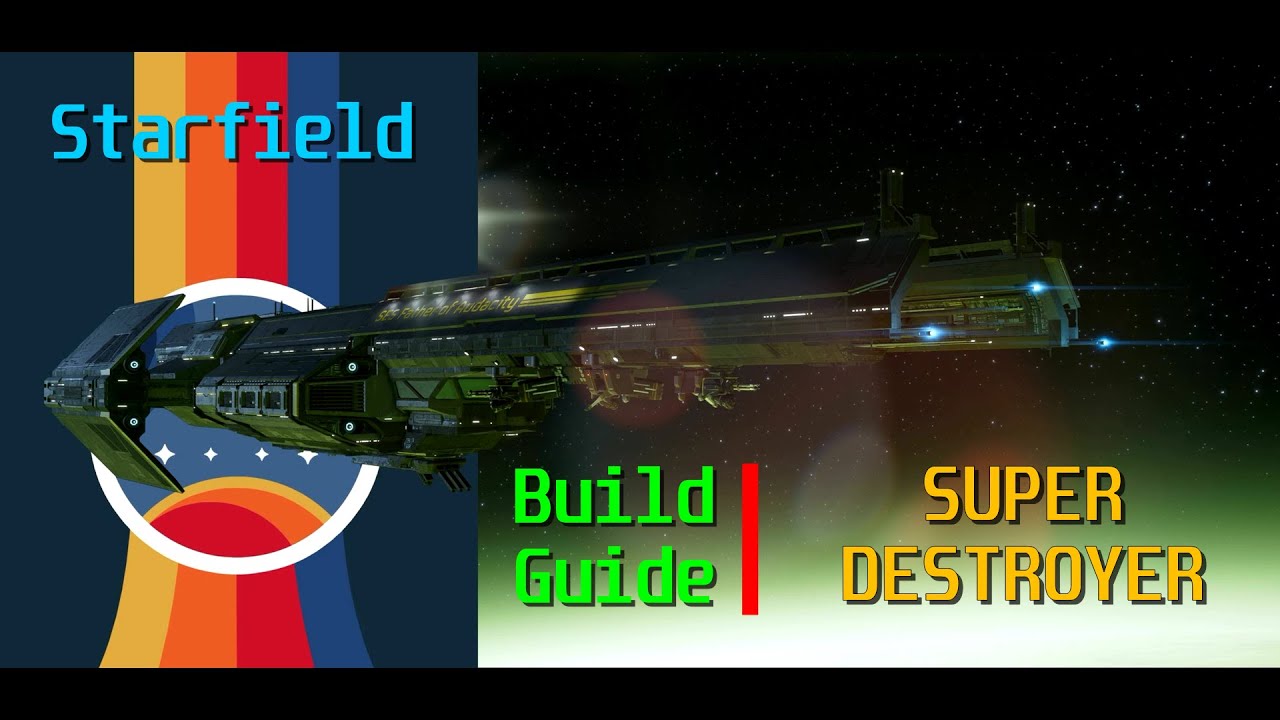 Starfield Build Guide - The Helldiver's Super Destroyer - Vanilla Game No Mods