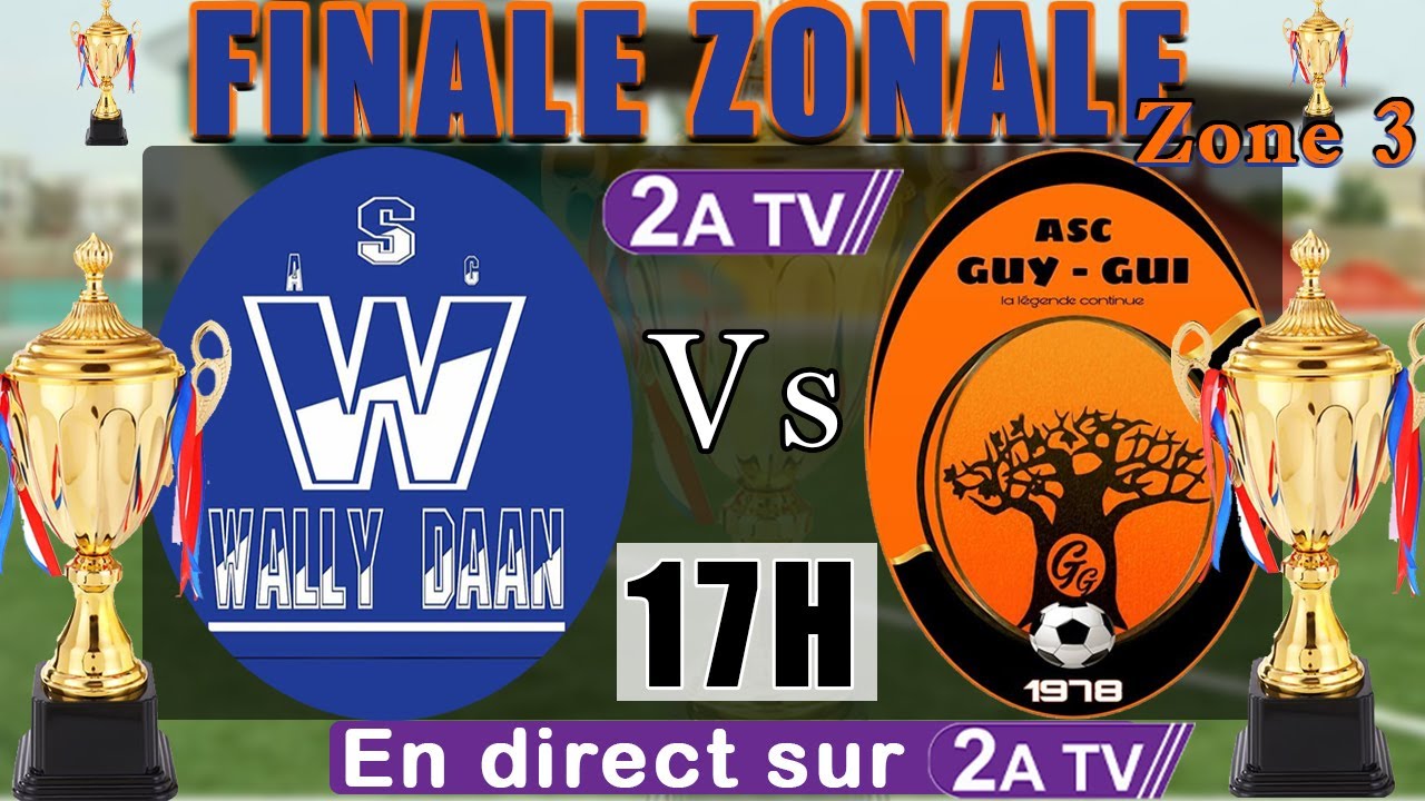 DIRECT FINALE ZONALE GUEDIAWAYE: Asc Wally Daan VS Asc Guy-Gui