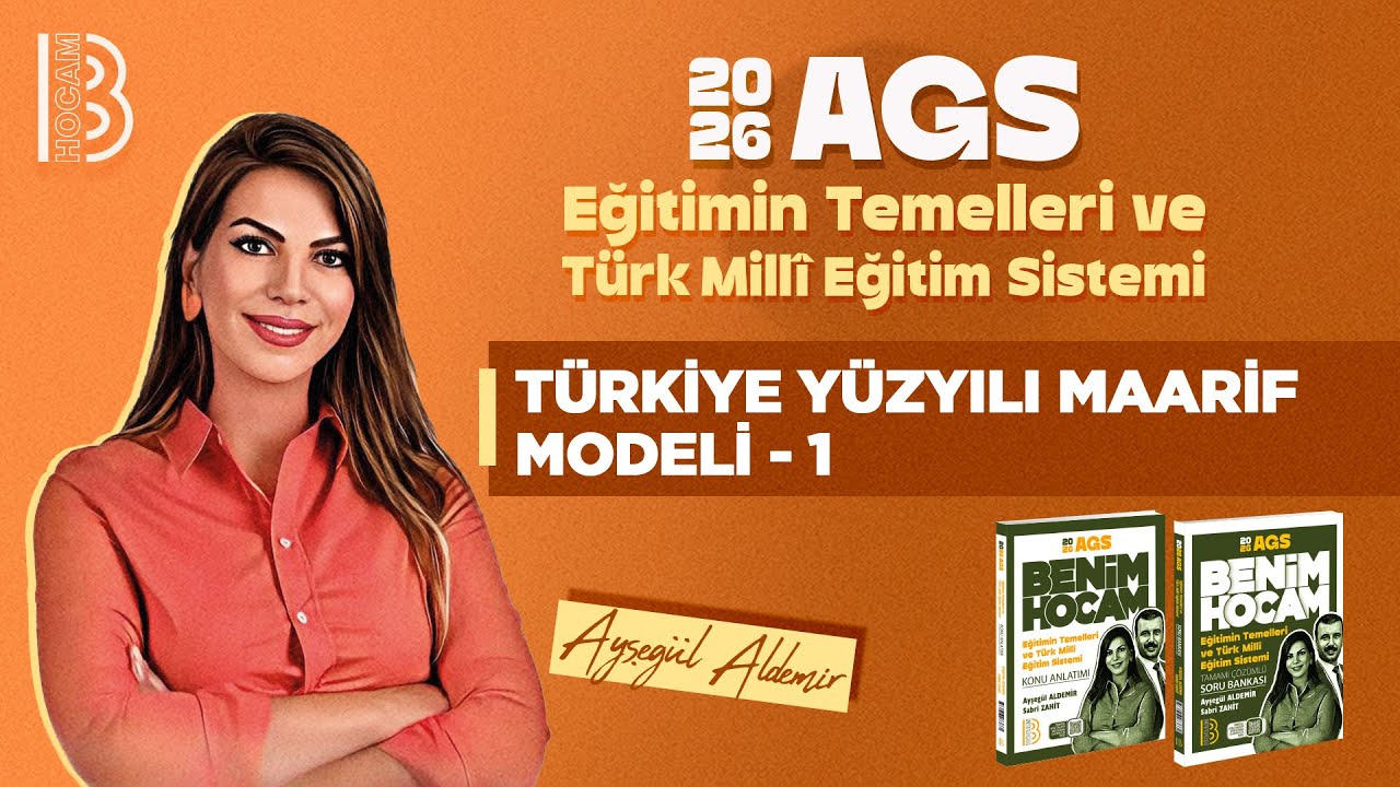 50) MEB - AGS - Türkiye Yüzyılı Maarif Modeli 1 - Ayşegül ALDEMİR - 2026