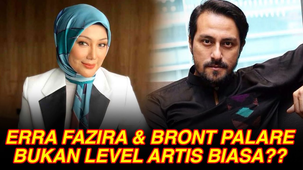 Erra Fazira & Bront Palare Bukan Level Artis Biasa?? #35