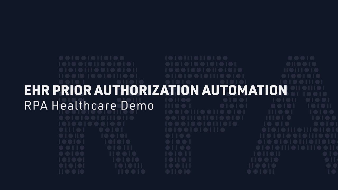 EHR Prior Authorization Automation | RPA Healthcare Demo