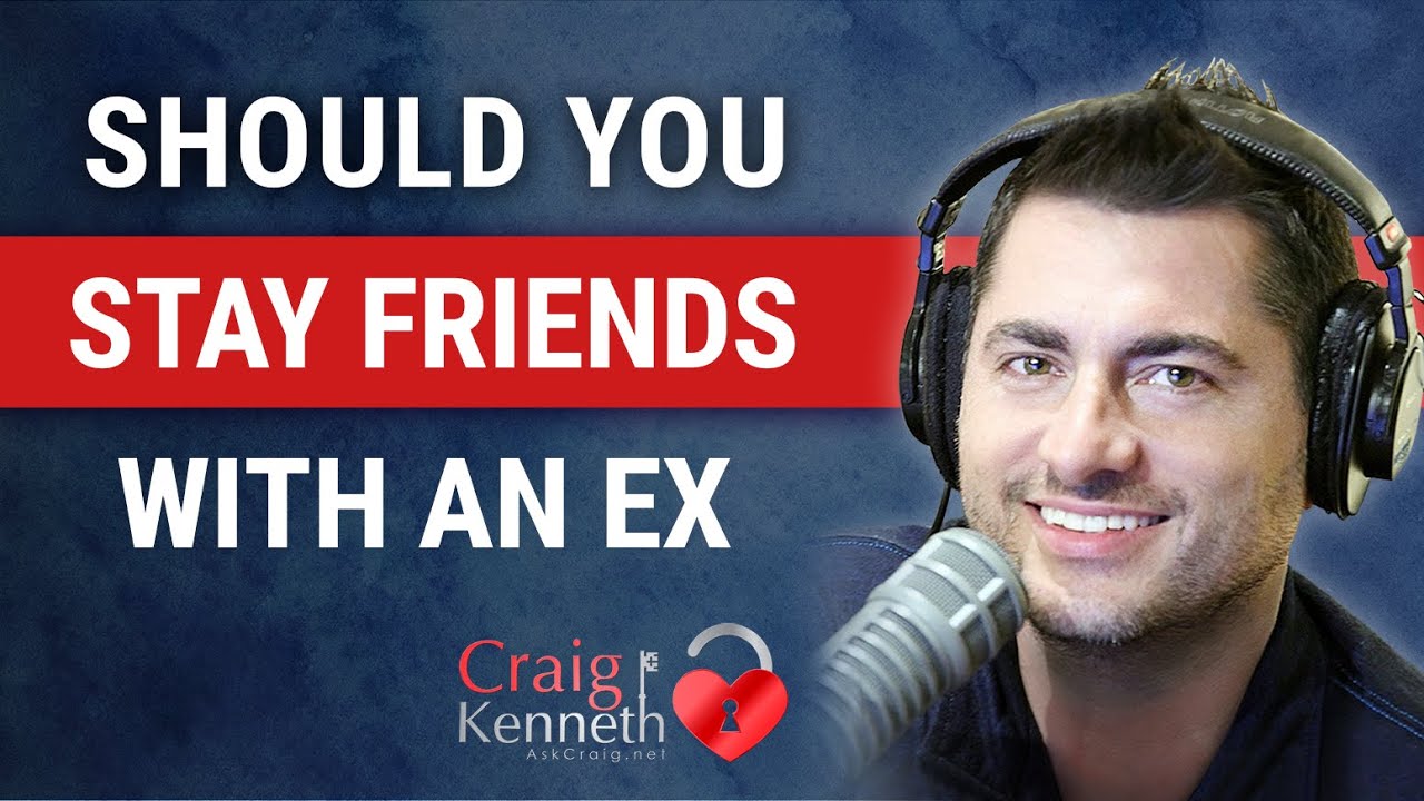 Should You Stay Friends With Your Ex?