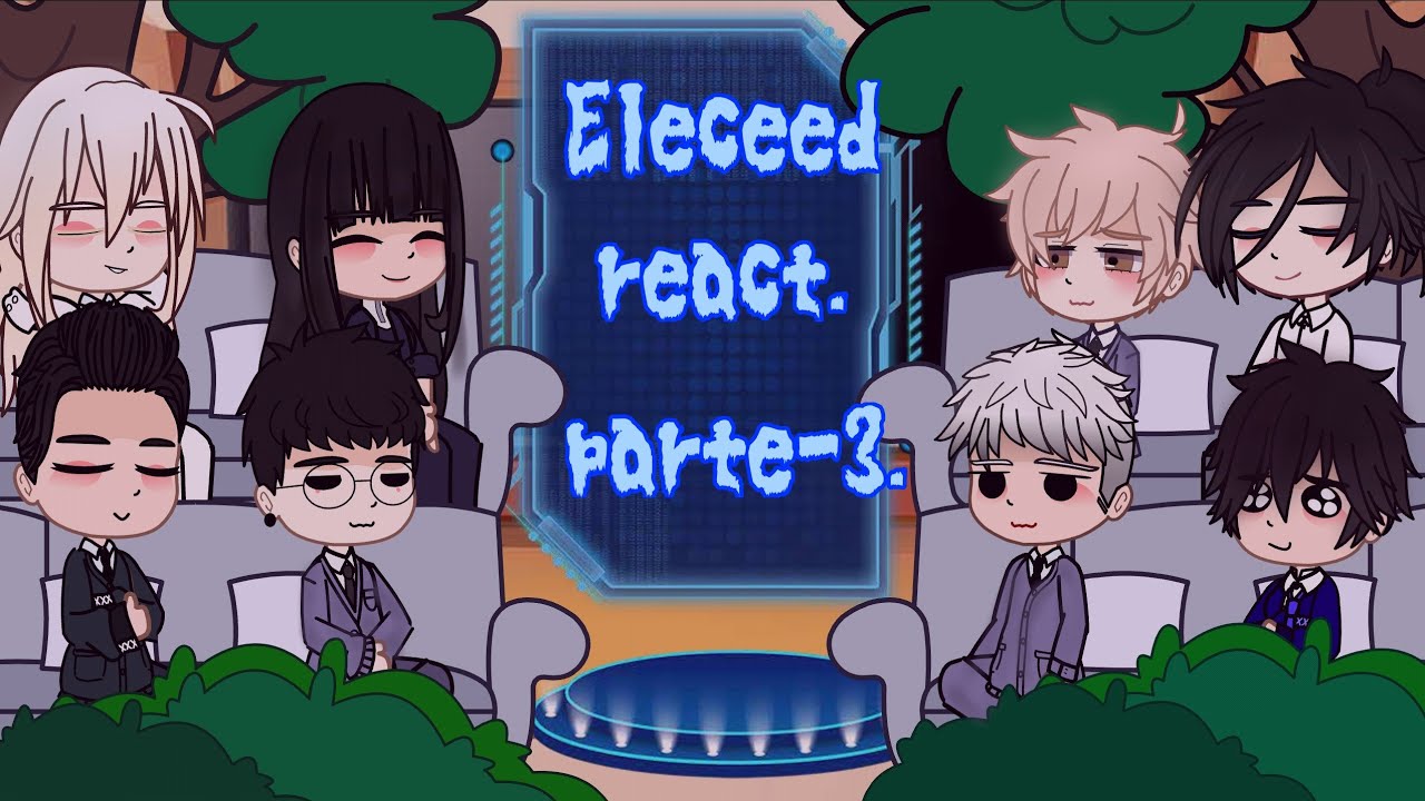 Eleceed react - [3/?]. rus/eng.