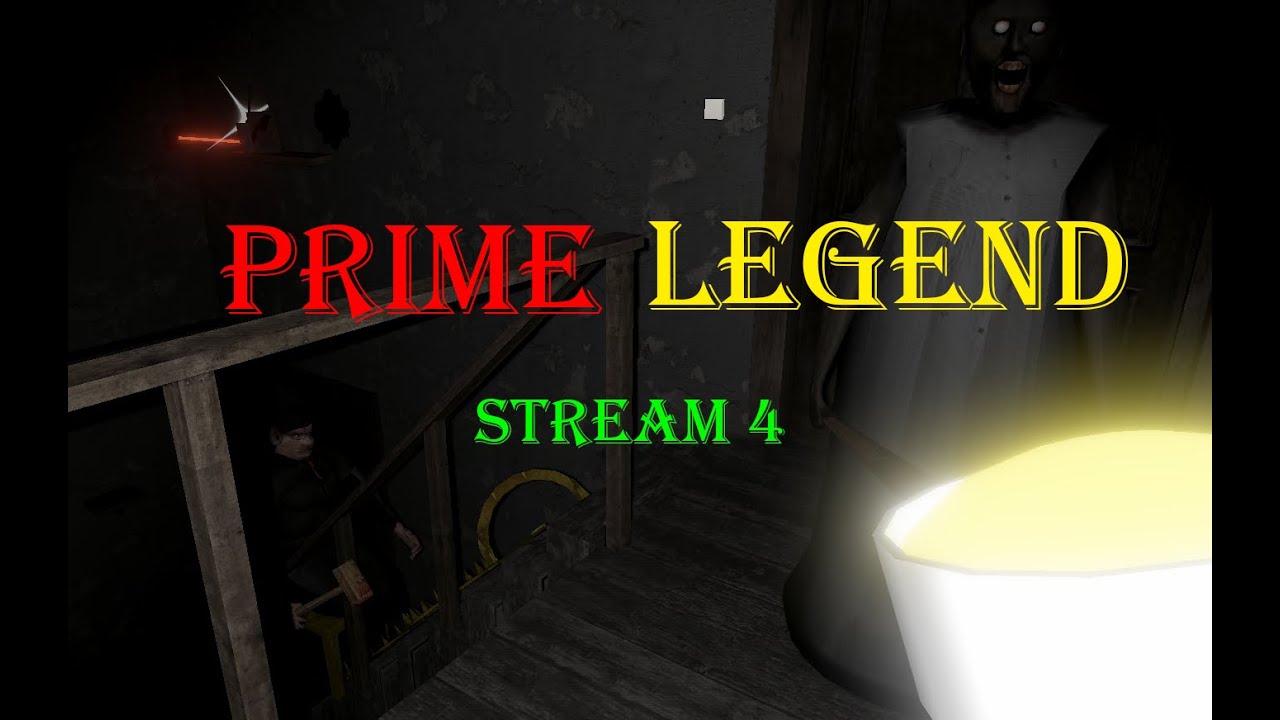 Prime LEGEND Stream 4 - Granny Prime Mode