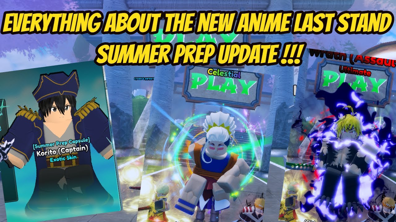 Everything about the new Anime Last Stand Summer Prep Event !!!