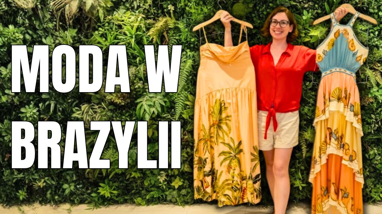 Jak ubierają się Brazylijczycy? Idziemy na zakupy