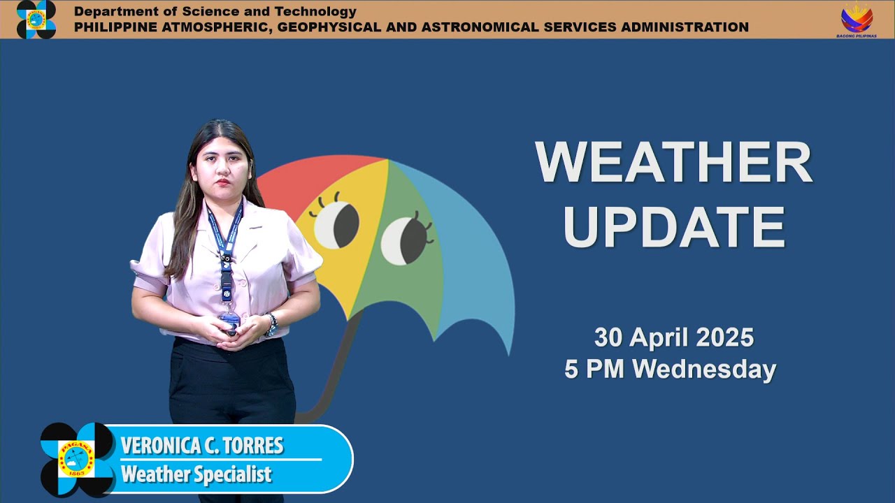 Public Weather Forecast issued at 5PM | April 30, 2025 - Wednesday