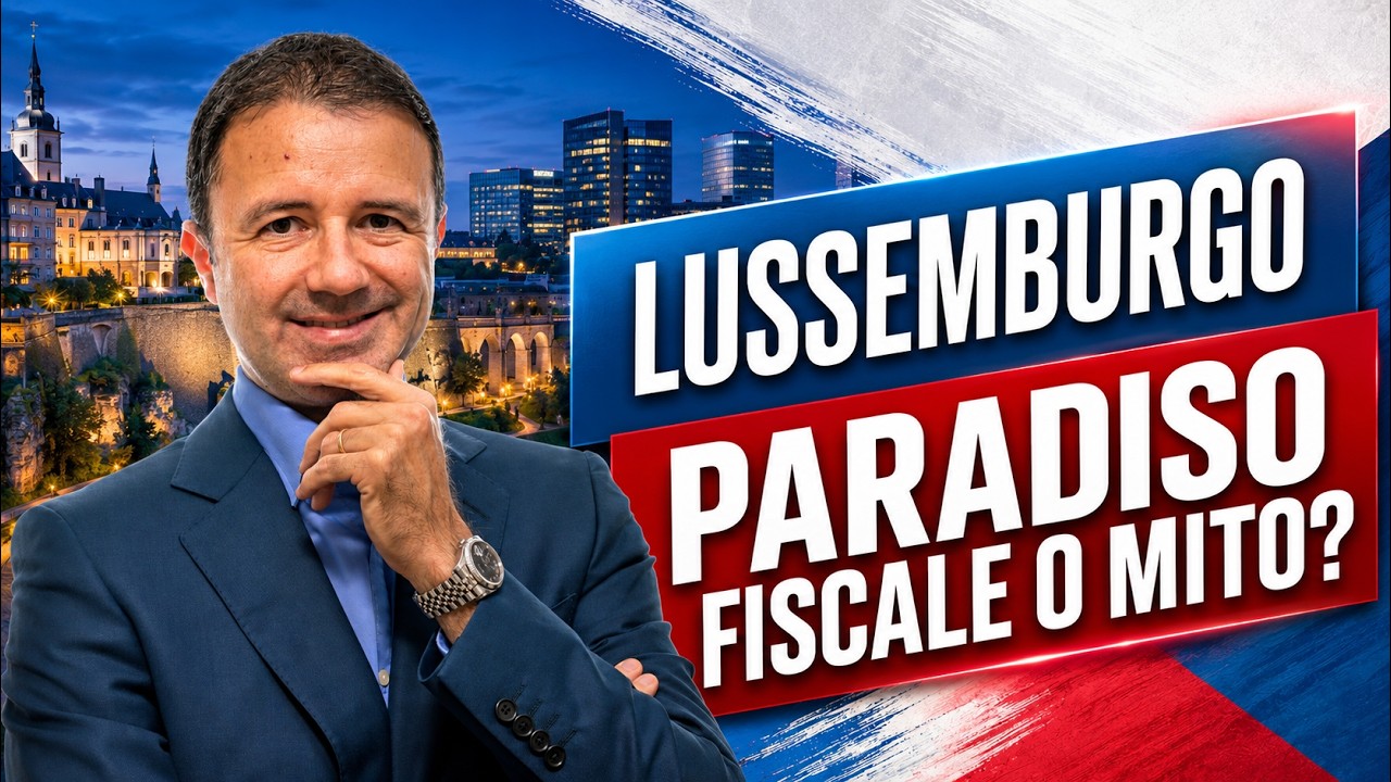 Lussemburgo Paradiso Fiscale: è vero oppure no?