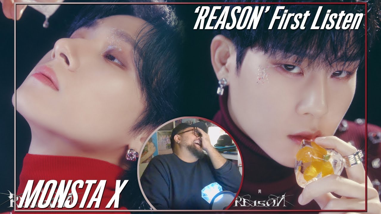 MONSTA X 'REASON' First Listen | GET YOU A RAP LINE 👑