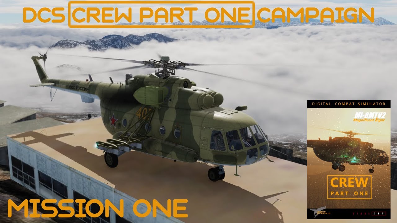 DCS: Mi-8MTV2 campaign: Crew Part One - mission 1