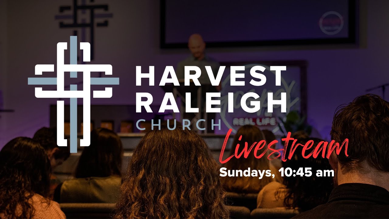 Harvest Raleigh Church Livestream 2-15-26 9am