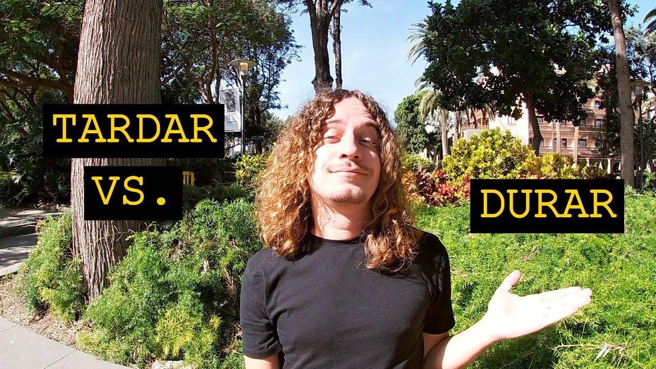 TARDAR vs. DURAR, czyli odwieczny problem trwania | Hablo Espa&ntilde;ol 172