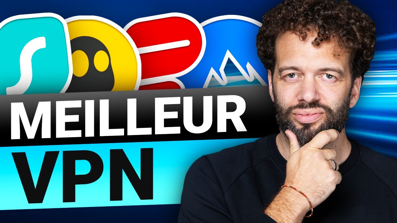 Comparaison des meilleurs VPN | Mes 4 meilleurs choix en 2026 !