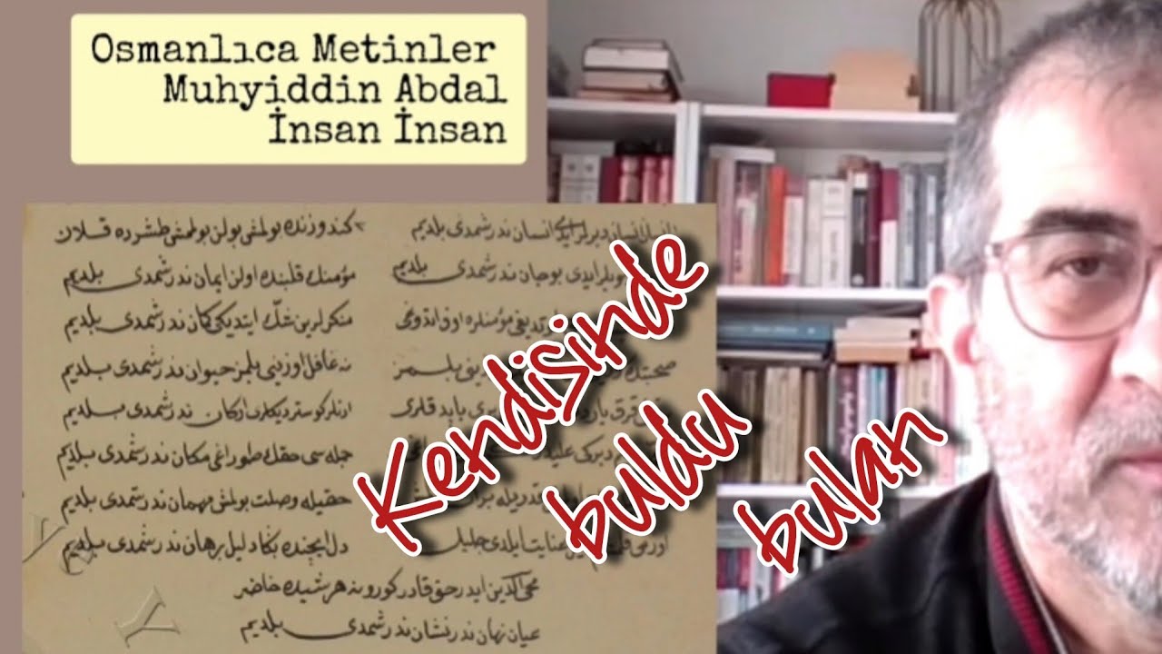 Muhyiddin Abdal / İnsan İnsan