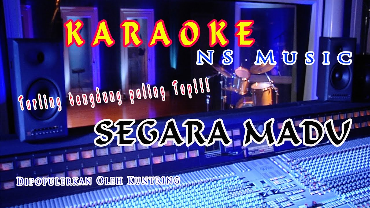 Karaoke SEGARA MADU (Kuntring) Tarling Tengdung