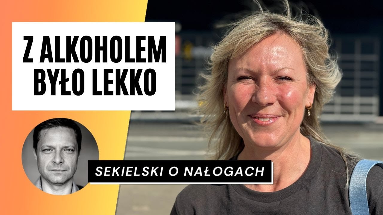 Moje życie to była jedna wielka balanga