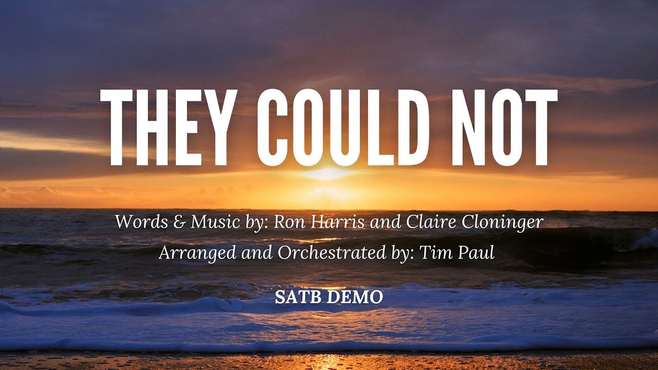 They Could Not | SATB Demo with lyrics