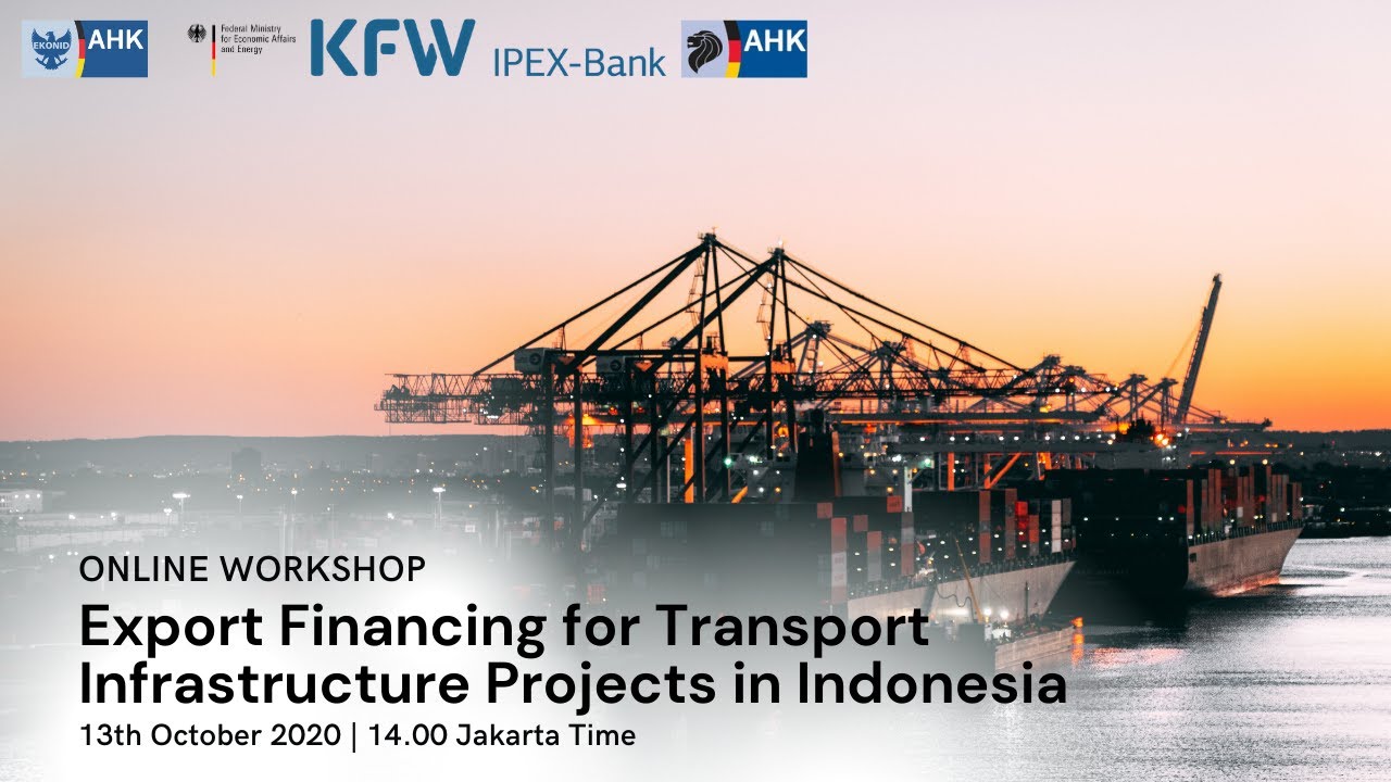 Export Financing for Transport Infrastructure Projects in Indonesia | Online Workshop