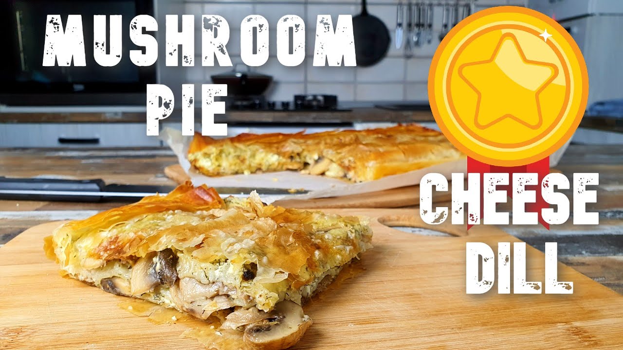 Mushroom Pie with Cheese and Dill | Lust for Taste