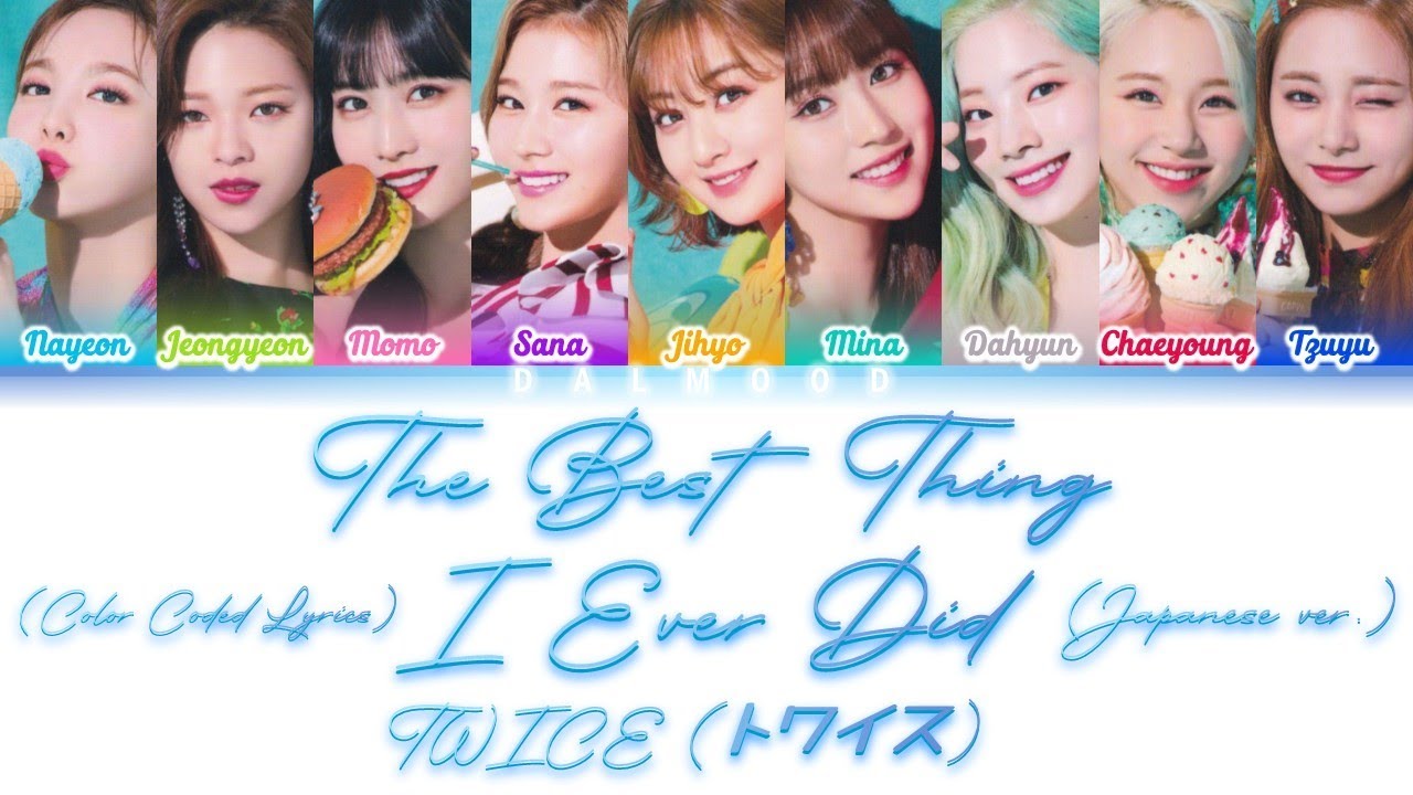 TWICE (トワイス) - The Best Thing I Ever Did (Japanese ver.) [Color Coded Lyrics Kan|Rom|Eng]