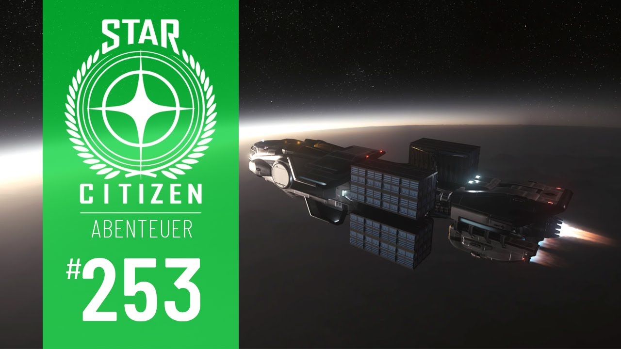 STAR CITIZEN #253 | ABENTEUER | LIEFERUNG MIT DER HULL A | Deutsch/German | Alpha 3.17.2