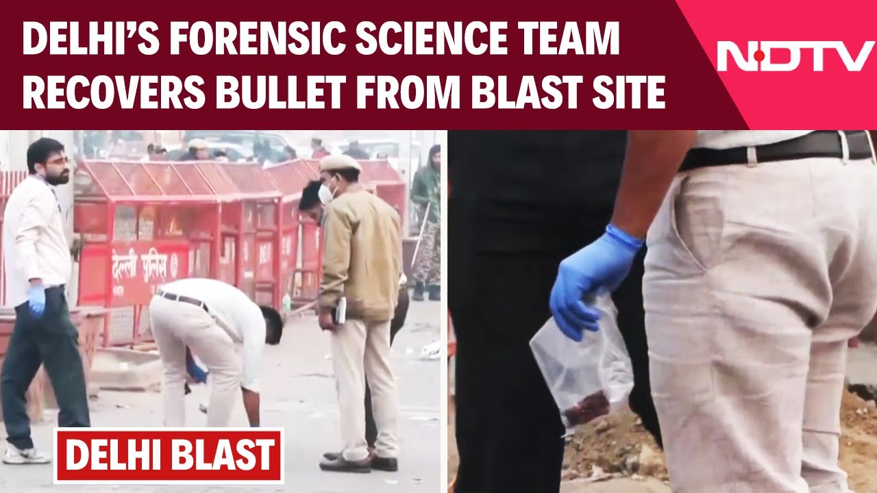 Delhi Blast News | Delhi&rsquo;s Forensic Science Team Recovers Bullet From Blast Site Near Red Fort