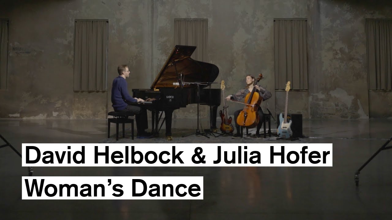 David Helbock & Julia Hofer: Woman’s Dance | Live from Reaktor