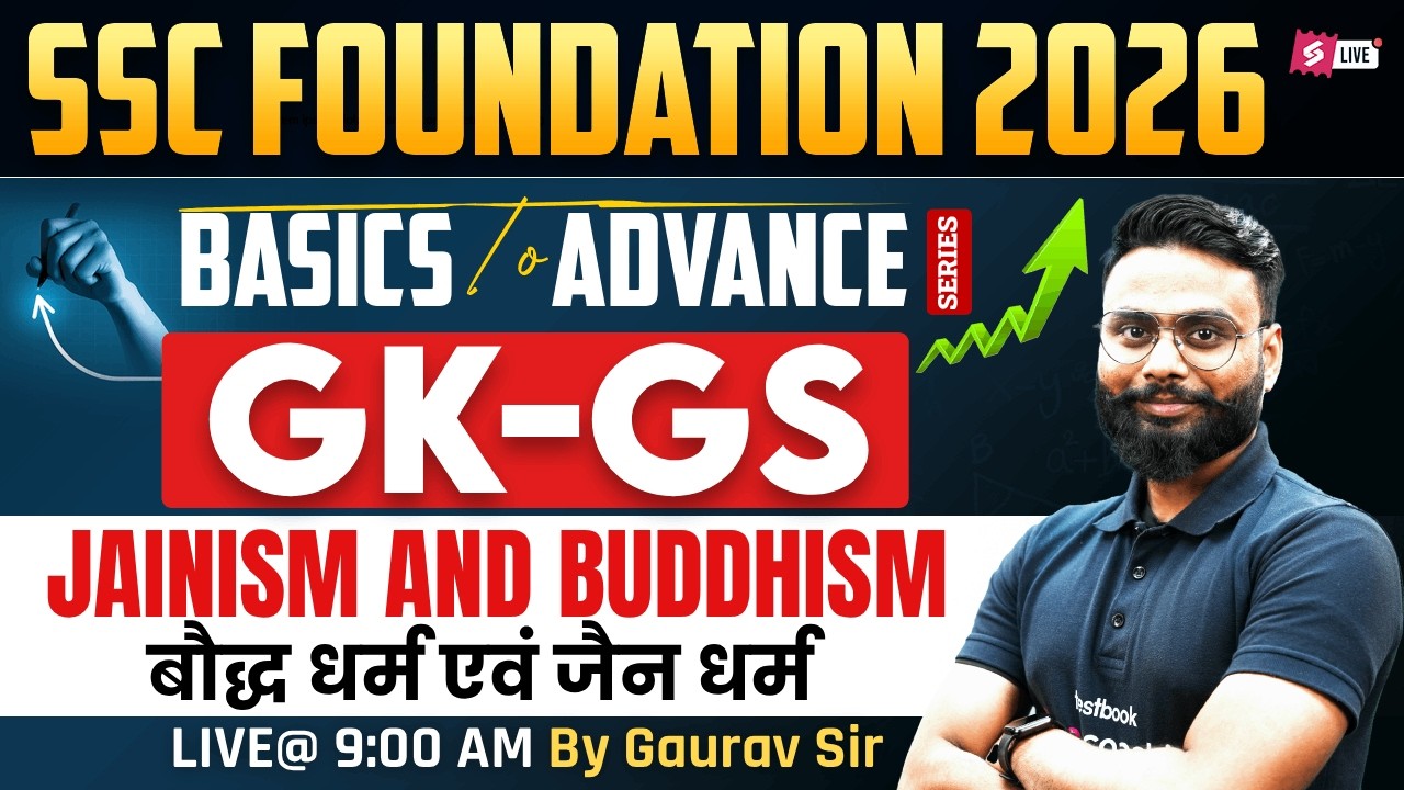 SSC Foundation 2026 | SSC GK GS Foundation | Jainism and Buddhism for SSC Exams | by Gaurav Sir