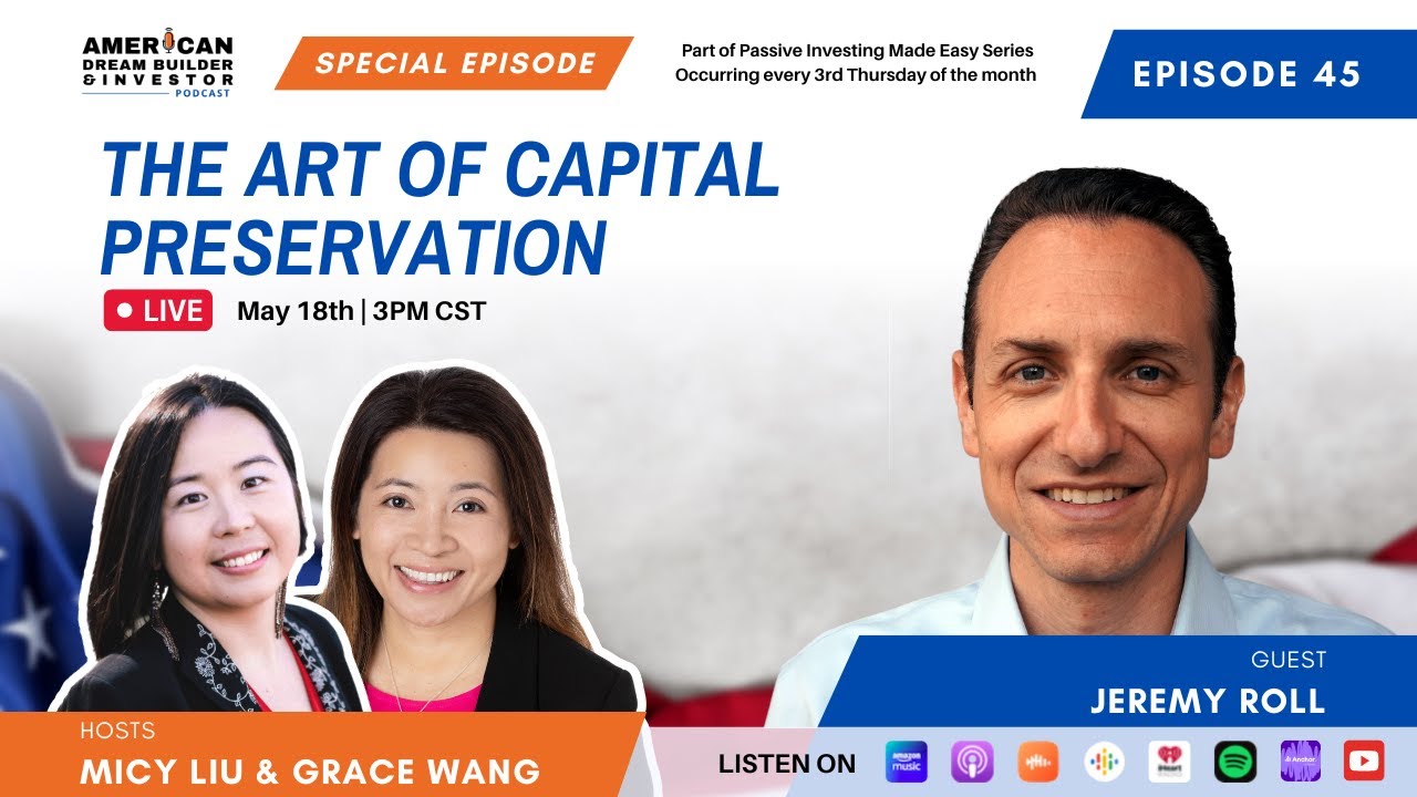 EP 45: The Art of Capital Preservation with Jeremy Roll
