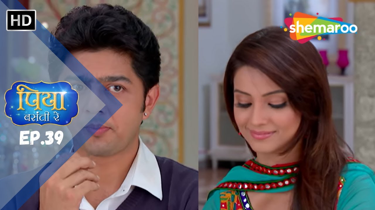 Piya Basanti Re | Full Episode 39 | Hindi Drama. Web Series | Kabir - Piya | कबीर और अचल की शादी