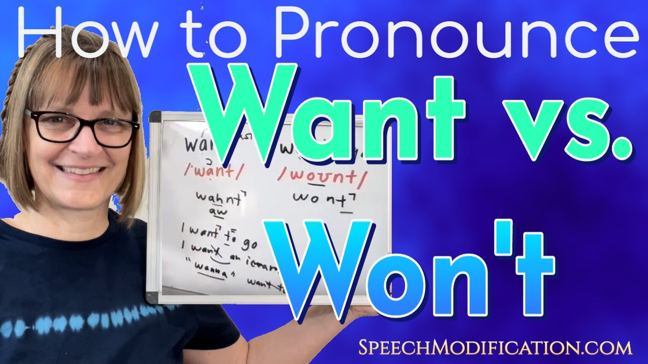 How to Pronounce Want vs. Won't