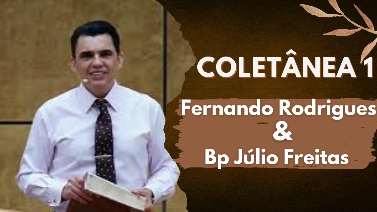 Fernando Rodrigues e Bp Júlio Freitas - Coletânea 1