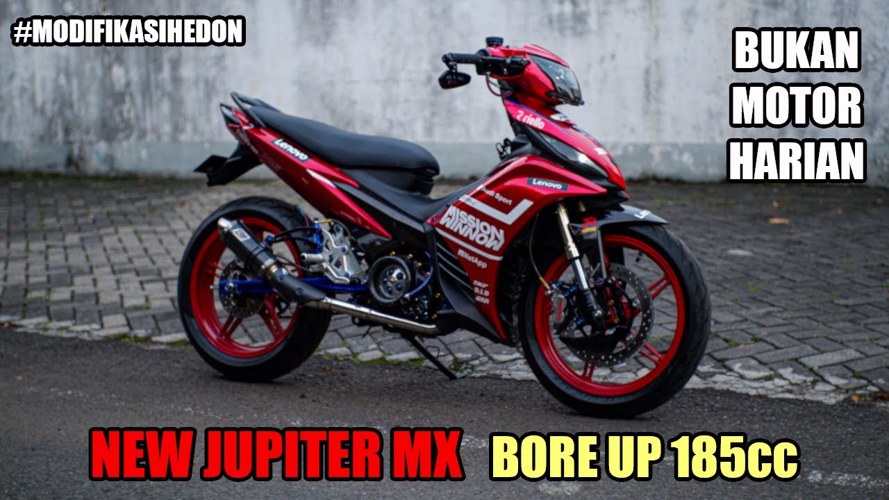 MODIFIKASI NEW JUPITER MX 135 LC BORE UP 185CC | NJMX 135