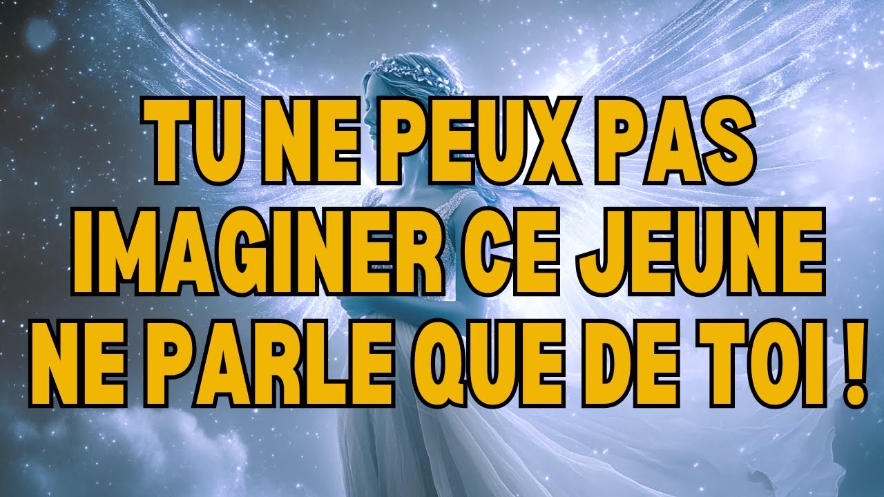 💖 VOUS N'IMAGINEREZ PAS : Ce jeune ne parle que de vous ! | Message des Anges